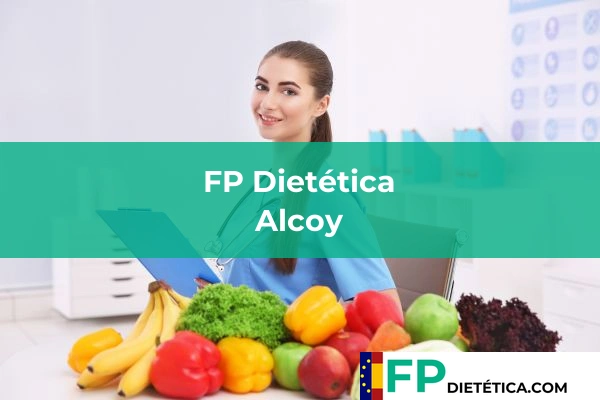 FP Dietética en Alcoy