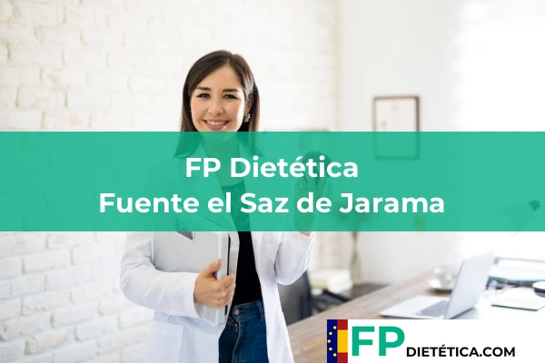 FP Dietética en Madrid 40 FP Dietética en Fuente el Saz de Jarama