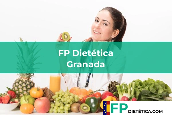 FP Dietética en Granada