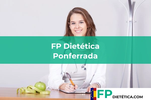 FP Dietética en Ponferrada