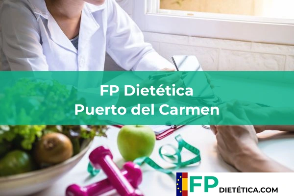 FP Dietética en Puerto del Carmen