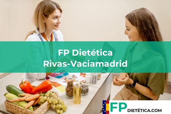 FP Dietética en Madrid 71 FP Dietética en Rivas-Vaciamadrid