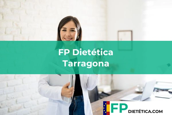 FP Dietética en Tarragona