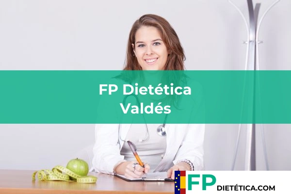 FP Dietética en Valdés